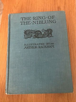 Ring Of The Niblung By Richard Wagner Illus By Arthur Rackham 1st Edition 1939