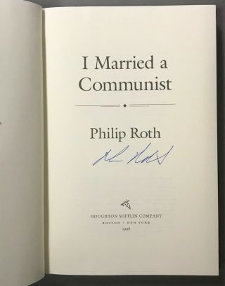 Signed 1st Edition Philip Roth I Married A Communist Houghton Mifflin 1998