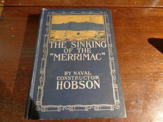 The Sinking Of The Merrimac,  R.  P.  Hobson (signed Medal Of Honor Recipient) 1899