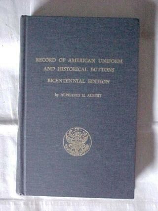 Record Of American Uniform And Historical Buttons,  Bicentennial Edition