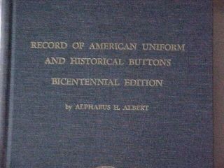 RECORD OF AMERICAN UNIFORM AND HISTORICAL BUTTONS,  BICENTENNIAL EDITION 2