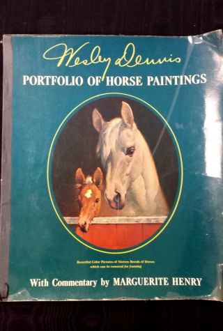 Wesley Dennis Portfolio Of Horse Paintings Equestrian Art Book Removable Plates