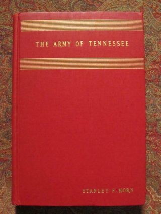 The Army Of Tennessee - First Edition 1941 - Civil War - Exceptional