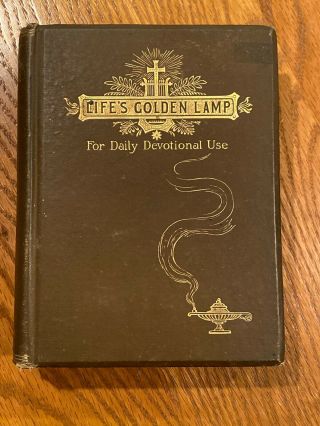 Life’s Golden Lamp Daily Devotional Various Authors With Signature Examples 1889
