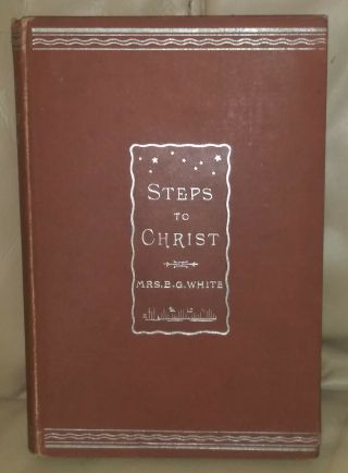 Steps To Christ Ellen G White 1st Ed 1892 Seventh Day Adventist Sda Church Book