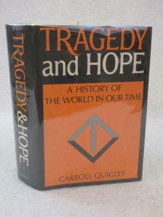Carroll Quigley Tragedy And Hope History Of The World In Our Time 1966 Macmillan