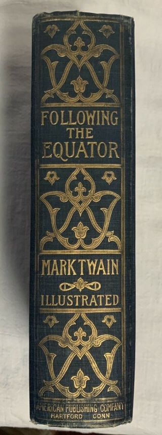 FOLLOWING THE EQUATOR BY MARK TWAIN First Edition/First Issue 1897 VG - HC 2