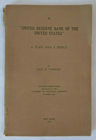Vtg 1910 Paul M Warburg Federal Reserve System Plan & Reply,  Letter Of Intro