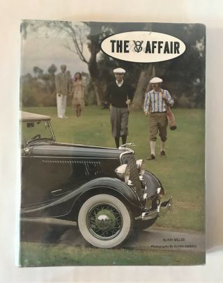 The V8 Affair An Illustrated History Of The Pre - War Ford V - 8 Vintage Book 1972
