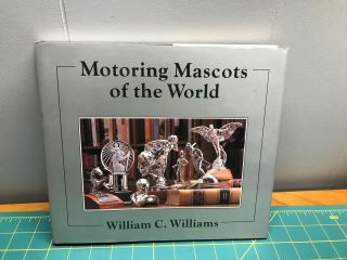 Motoring Mascots Of The World (english And French Edition) By William Williams
