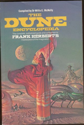 Dune (frank Herbert) = Dr Willis E.  Mcnelly The Dune Encyclopedia = 1st P/b 1984