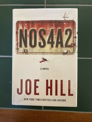 Nos4a2 : A Novel By Joe Hill (2013,  Hardcover) - Signed By Author