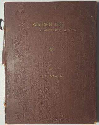 Soldier Life A Narrative Of The Civil War B.  F.  Thomas 1907 Memoirs Iowa Photo