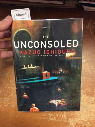 Signed First American Edition The Unconsoled By Kazuo Ishiguro 1995