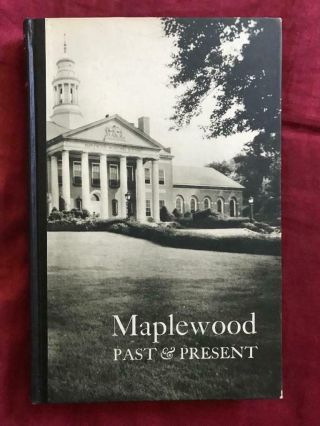Rare 1948 1st Ed.  History Of Maplewood Nj Jersey Antique Vintage Photographs