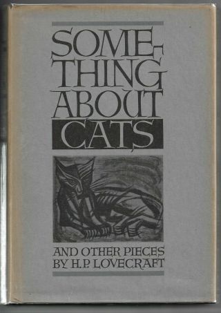 Something About Cats By H.  P.  Lovecraft 1949 Hb/dj Arkham House Limited Edition