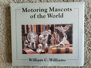 MOTORING MASCOTS OF THE WORLD,  WILLIAM WILLIAMS,  FIRST,  SIGNED,  4 MORE BOOKS 2
