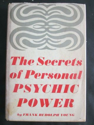 The Secrets Of Personal Psychic Power By Frank Rudolph Young Hc 1972 Magic
