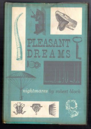 Pleasant Dreams - Nightmares By Robert Bloch