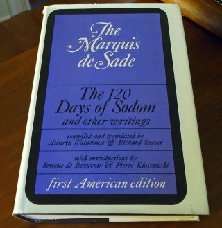 Marquis De Sade 120 Days Of Sodom And Other Writings First 1st Us Edition Grove
