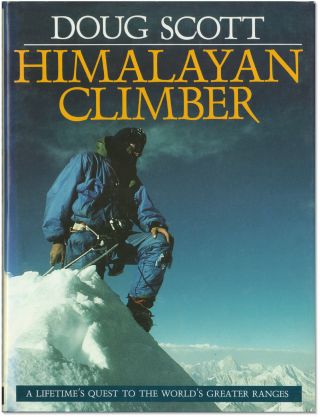 Himalayan Climber - Signed By Doug Scott - First Edition Hardcover - Mountaineer