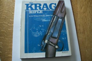The Krag Rifle Book By Lt.  Col.  William Brophy Inscribed First Edition