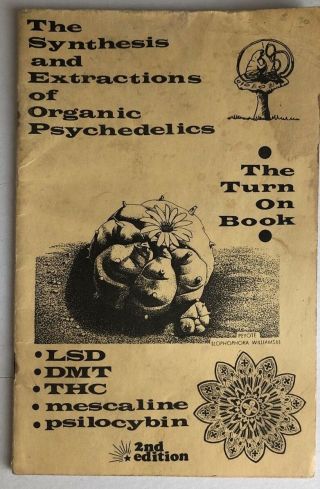 Organic Psychedelics Turn On Book Synthesis Otto Snow Strike Lsd Dmt Mescaline