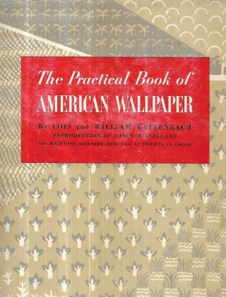 The Practical Book Of American Wallpaper.  Phil.  1951.  First Edition In Dustjacke