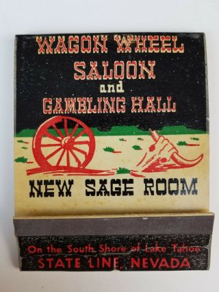 Vintage Matchbook Wagon Wheel Saloon & Gambling Hall Stateline Nevada Full C7 Z