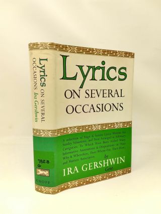 Ira Gershwin / Lyrics On Several Occasions First Edition 1959
