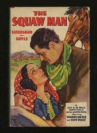 Julie Opp Faversham / The Squaw Man First Edition 1931