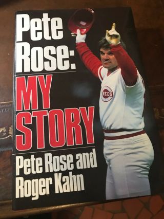 Pete Rose: My Story Autographed - Pete Rose And Roger Kahn 1st Edition 1989