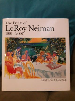 Leroy Neiman Signed The Prints Of Leroy Neiman 1991 - 2000 Book