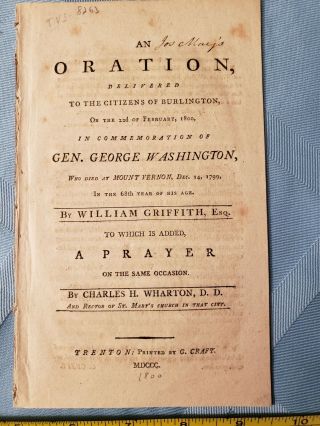 George Washington Oration Feb.  22 1800 Burlington Nj Signed