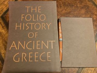 The Folio History Of Ancient Greece And The World Of Odysseus The Folio Society