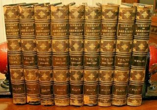 Library Of American History - Edward S.  Ellis - De Luxe Edition 1910 9 Volumes
