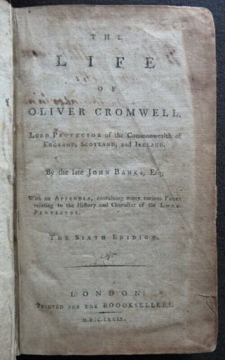 Life Of Oliver Cromwell 1779 Lord Protector Civil War John Banks Parliament