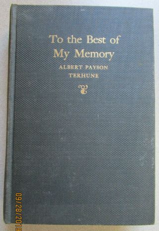 To The Best Of My Memory By Albert Payson Terhune 1st Edition