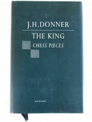 Chess Book - The King Jan Hein Donner Hc Dj 1997 In Chess