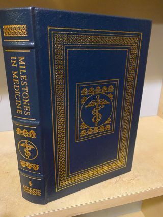 Easton Press Milestones In Medicine Books That Changed The World
