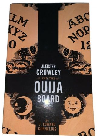 Aleister Crowley And The Ouija Board,  Signed,  By J Edward Cornelius,  Occult,  1st