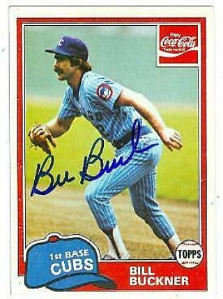 Bill Buckner Autographed Baseball Card (chicago Cubs) 1981 Topps 2 Coca Cola