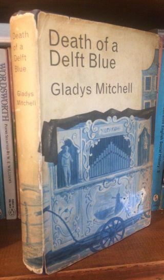 Death Of A Delft Blue (hardback) Gladys Mitchell (michael Joseph) 1964 1st Ed.