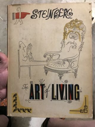 $400 Value • Saul Steinberg: The Art Of Living By Steinberg,  Saul 1st Edition