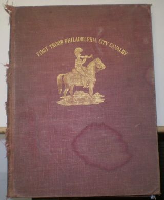 1 Of 550,  History Of The First Troop Philadelphia City Cavalry,  1914 - 1948,  Pa