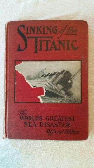 Antique Vintage 1912 Sinking Of The Titanic Sea Disaster Official Edition Book