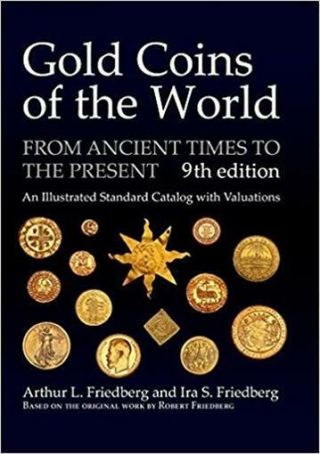 Gold Coins Of The World Ancient Times To The Present 9th Edition Gift