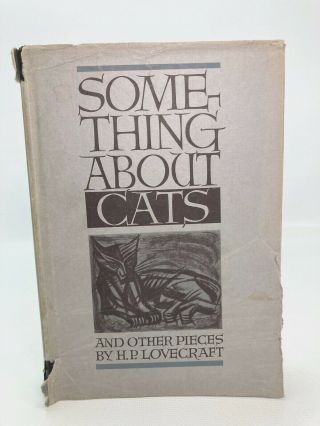 Lovecraft,  H.  P. ,  " Something About Cats " (1949) Hardcover With Dust Jacket
