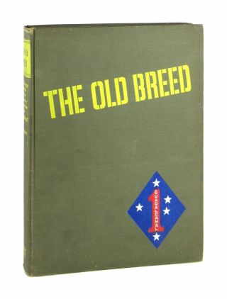 Mcmillan / The Old Breed: History Of The First Marine Division In Wwii / 1st Ed