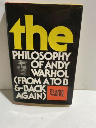 The Philosophy Of Andy Warhol A To Z Signed 1st Ed.  By Andy Warhol